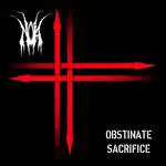 Obstinate Sacrifice